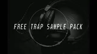 [FREE] DARK TRAP SAMPLE PACK (2020) | Melodic TRAP/RAP Loop Kit | FREE TRAP SAMPLE PACK
