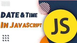 Date and Time in JavaScript/date/time