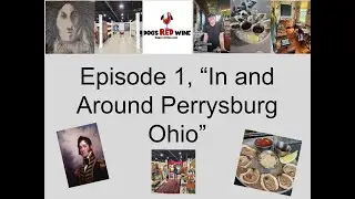 Episode 1 In and Around Perrysburg Ohio
