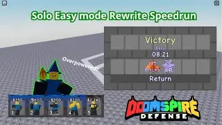 (Doomspire Defense) Solo Easy Rewrite Speedrun 8:21 (possible WR?)