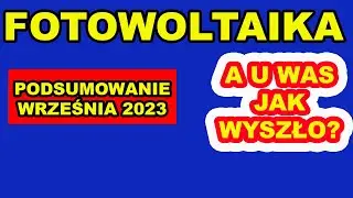 FOTOWOLTAIKA Podsumowanie WRZEŚNIA 2023