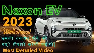 New Tata Nexon EV 2023  Walkaround, Most Detailed Video |#nexonev |#nexon |#tatanexonev