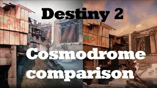 Cosmodrome Destiny 1 vs. Destiny 2