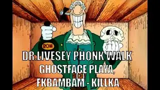 Rom and Death Meme ¦ Dr. Livesey Phonk Walk ¦ Ghostface Playa, fkbambam - Killka
