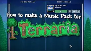 How to make a Music Pack for Terraria! (Resource Pack) | Terraria Tutorial