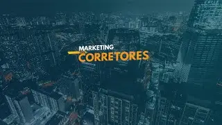 MARKETING PARA CORRETORES