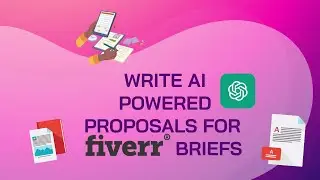 Create Customized Proposals for Fiverr Briefs with ChatGPT