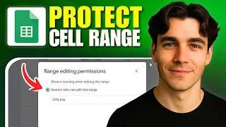 How To Protect Cell Range In Google Sheets (Tutorial 2026)