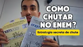 COMO CHUTAR QUESTÕES DO ENEM?