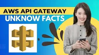AWS API Gateway | Unknown Facts 👍