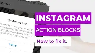 INSTAGRAM ACTION BLOCKS : how to fix