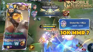 10K MMR USING HERO MIYA | MANIAC MIYA | GLOBAL TOP 1 MIYA - MOBILE LEGENDS