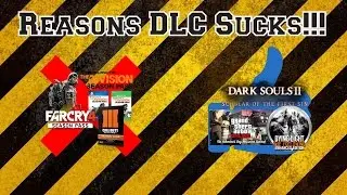 Reasons Why DLC Sucks!!!