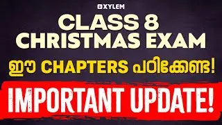 Class 8 Christmas Exam | ഈ Chapters പഠിക്കേണ്ട !! IMPORTANT UPDATE | Xylem Class 8