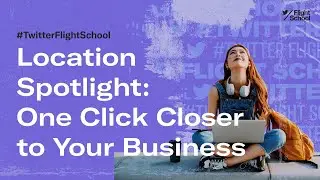 Location Spotlight: One Click Closer to Your Business #TweetLikeAPro