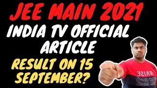 Jee Mains 2021 result Delayed | jee mains 2021 August attempt delayed | jee Advance registration
