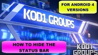 HOW TO HIDE THE STATUS BAR~FOR ANDROID 4 VERSIONS (JD)...