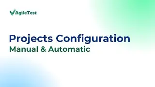 AgileTest - First Time Project Configuration Tutorial: A Beginner's Guide | Jira Testing Software