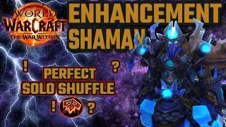 Chasing the PERFECT Solo Shuffle - Enhancement Shaman The War Within 11.0.2