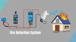 DIY Fire Detection System | Fire Extinguisher System Without Arduino