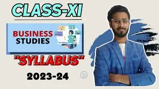 Business Studies Complete Syllabus For Class 11 | 2023-24 