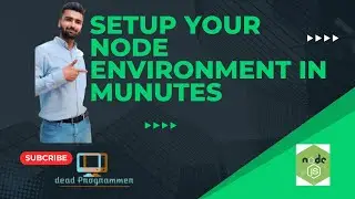 Setup Node js Environment on Windows | Node js | Beginners