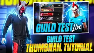 HOW TO MAKE A GUILD TEST THUMBNAIL ON ANDROID || FREE FIRE ||KARTIK GFX❤️