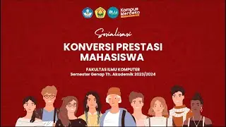 Sosialisasi Konversi Prestasi Mahasiswa Fasilkom 2024