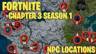 All NPC and Character Locations in Fortnite Chapter 3 Season 1