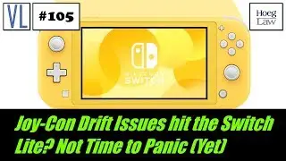 Joycon Drift Issues hit the Switch Lite? Not Time to Panic (Yet) (VL105)