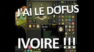 J'AI LE DOFUS IVOIRE !!!!!!!!!!!!!!!