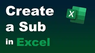 #6 - Creating a Sub in Excel VBA (how to create a subroutine & the diff between public and private)