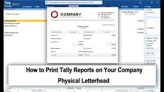 In TallyPrime, You can Print the Reports on your Physical Letterhead