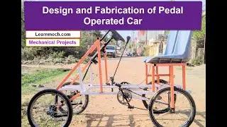 Design and Fabrication Of Pedal Operated Car - Mechanical Project