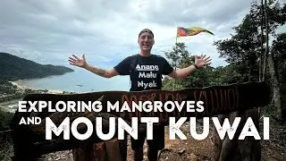 MOUNT KUWAI | Mangroves & Borneo Jungle