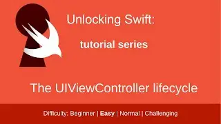 The UIViewController Lifecycle (Swift)
