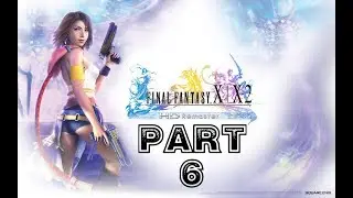 Final Fantasy X-2 HD Remaster 100% Playthrough part 6 (Paine's Special Dressphere - Full Throttle)