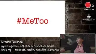 Times'up - Művészet, hatalom, társadalmi aktivizmus | Hermann Veronika