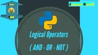 And - Or - Not Operator in Python \ Python in hindi