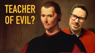 Machiavelli’s The Prince (Why It's BAD to Be Good)