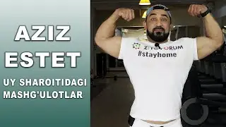 UY SHAROITIDAGI MASHG'ULOTLAR – Aziz Estet