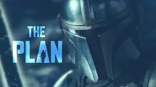 The Mandalorian - The Plan | Season 2 Tribute