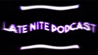 LateNite Podcast #5 |Gamecubes, Troy being sus, Late night party goofing