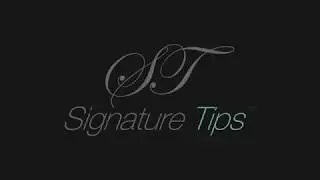 Signature Tips Intro