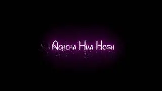 New Black screen whatsapp status apno ki mehfil mein bagane hum whatsapp status