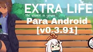 Extra Life Novela visual para Android [v0.3.91]