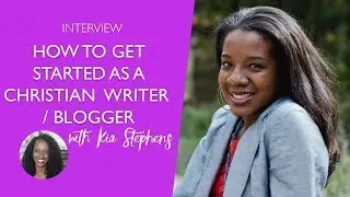 How to Get Started as a Christian Blogger / Writer