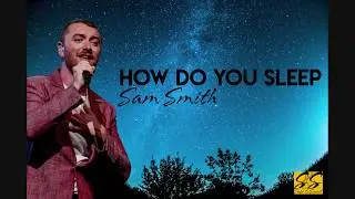 How Do You Sleep - Sam Smith Lyrics (Lyrics in Description)