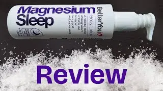 Better You Magnesium Sleep Body Lotion Review