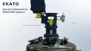 Fast and easy mechanical seal replacement - EKATO HWL-N Agitators